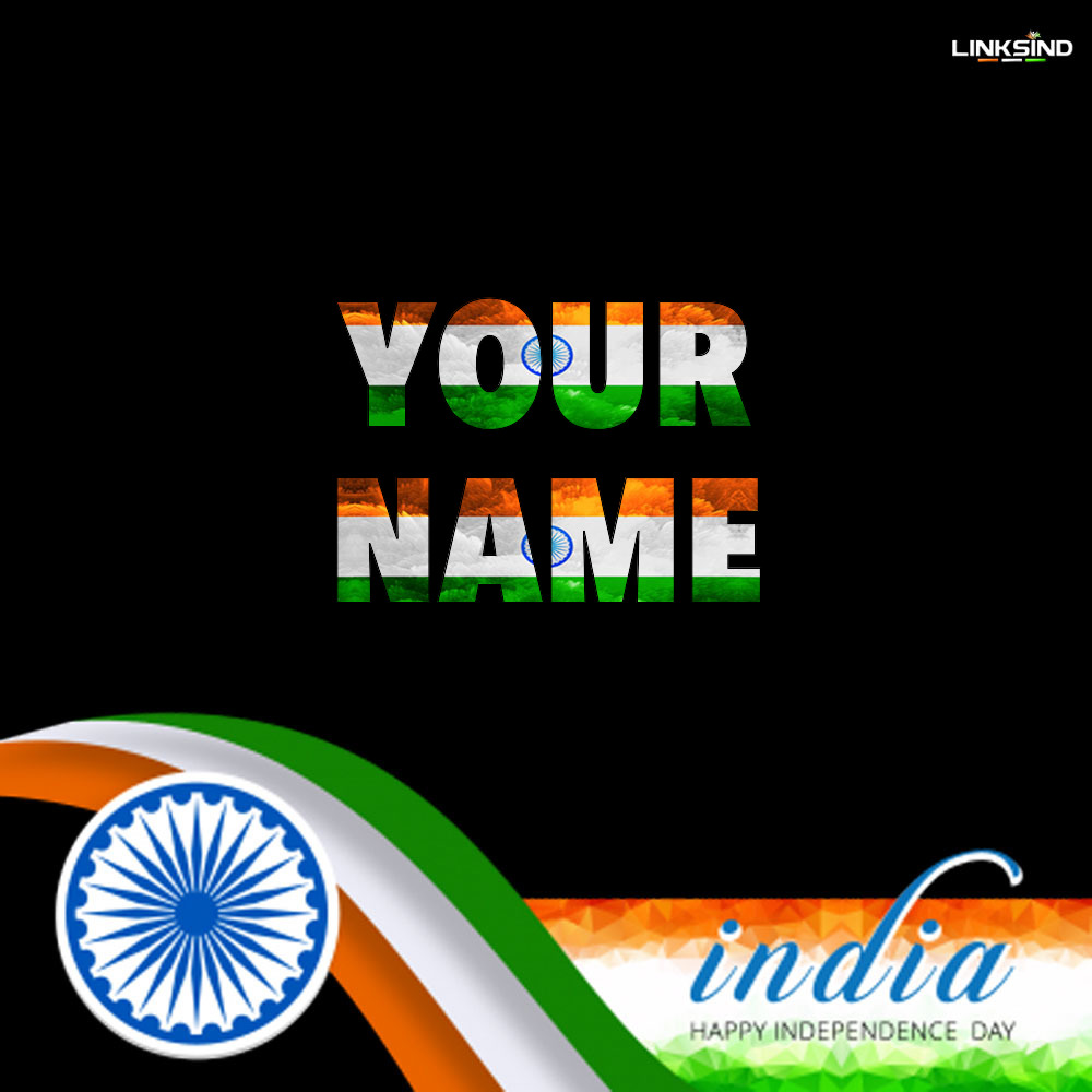 Independence Day Dp Wishes Name Generator Linksind